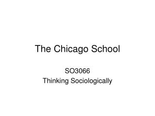  The Chicago School 