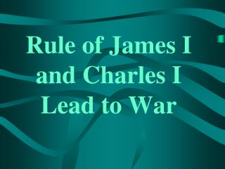  Guideline of James I and Charles I 