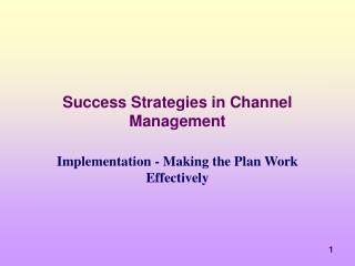  Achievement Strategies in Channel Management 