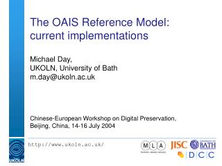  The OAIS Reference Model: current usage 
