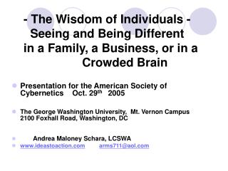  - The Wisdom of Individuals - Seeing and Being Different in a Family, a Business, or in a Crowded Brain 