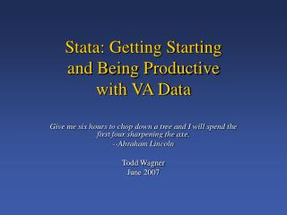  Stata: Getting Starting and Being Productive with VA Data 