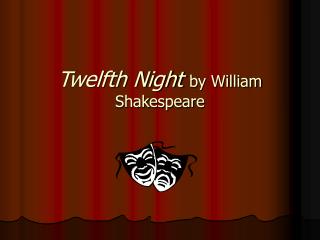  Twelfth Night by William Shakespeare 