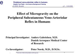  Impact of Microgravity on the Peripheral Subcutaneous Veno-Arteriolar Reflex in Humans 