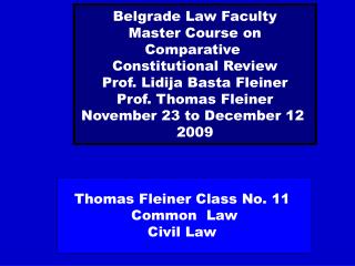  Thomas Fleiner Class No. 11 Common Law Civil Law 