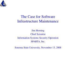  The Case for Software Infrastructure Maintenance 