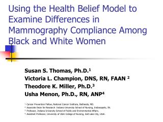  Utilizing the Health Belief Model to Examine Differences in Mammography Compliance Among Black and White Women 