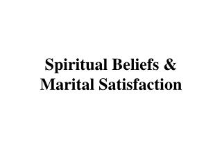  Profound Beliefs Marital Satisfaction 