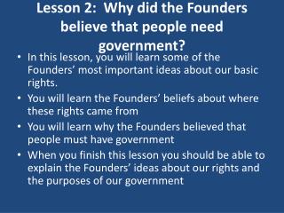  Lesson 2: Why did the Founders trust that individuals need government 