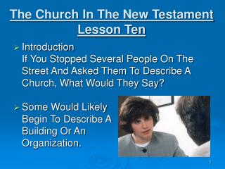  The Church In The New Testament Lesson Ten 