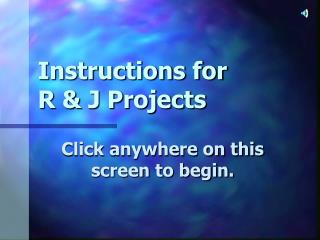  Guidelines for R J Projects 