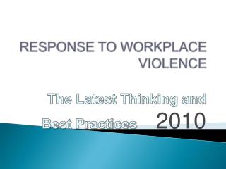  Reaction TO WORKPLACE VIOLENCE 