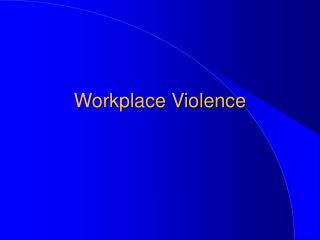  Working environment Violence 