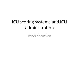  ICU scoring frameworks and ICU organization 