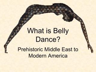  What is Belly Dance 