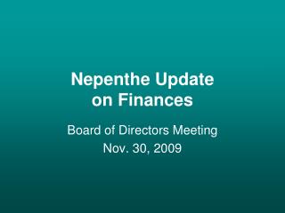  Nepenthe Update on Finances 