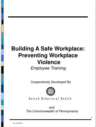  Building A Safe Workplace: Preventing Workplace Violence A ... 