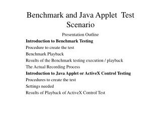  Benchmark and Java Applet Test Scenario 