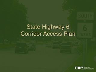  State Highway 6 Corridor Access Plan 