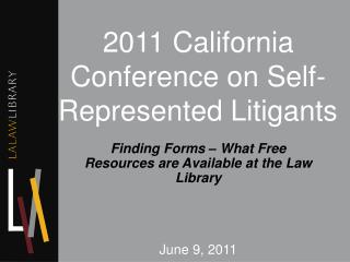  2011 California Conference on Self-Represented Litigants 