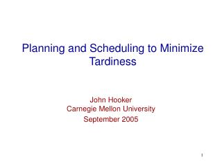  Arranging and Scheduling to Minimize Tardiness 