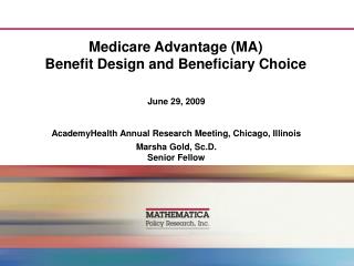  Medicare Advantage MA Benefit Design and Beneficiary Choice 