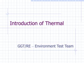  Presentation of Thermal 
