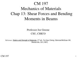  CM 197 Mechanics of Materials Chap 13: Shear Forces and ... 