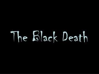  The Black Death 