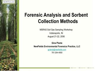  Measurable Analysis and Sorbent Collection Methods MSRAS Soil Gas Sampling Workshop Indianapolis, IN August 21-22, 2006