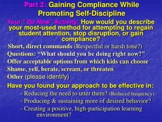  Section 2: Gaining Compliance While Promoting Self-Discipline 