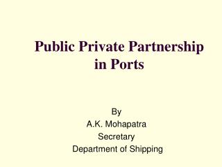  Open Private Partnership in Ports 