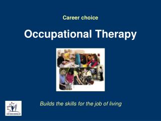  Profession decision Occupational Therapy 