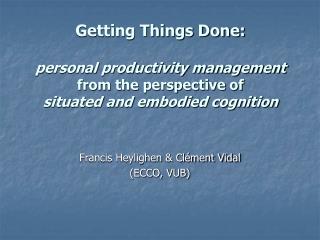  Completing Things: individual efficiency administration from the point of view of arranged and typified perception 