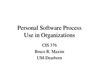  Individual Software Process Use in Organizations 
