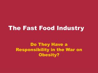  The Fast Food Industry 