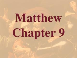  Matthew Chapter 9 