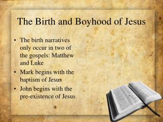  The Birth and Boyhood of Jesus 
