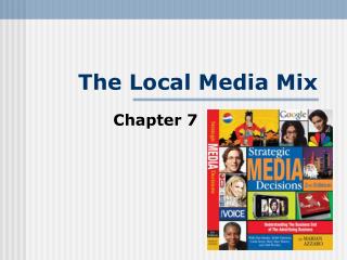  The Local Media Mix 