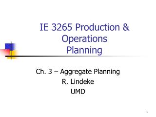  IE 3265 Production Operations Planning 