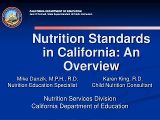  Nourishment Standards in California: An Overview 