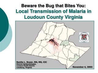  Be careful the Bug that Bites You: Local Transmission of Malaria in Loudoun County Virginia 