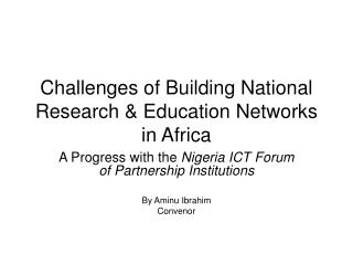  Difficulties of Building National Research Education Networks in Africa 