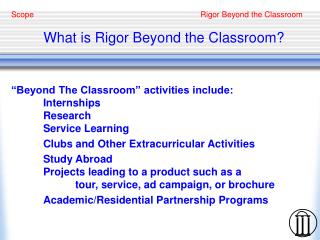  What is Rigor Beyond the Classroom 