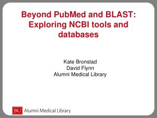  Past PubMed and BLAST: Exploring NCBI devices and databases 