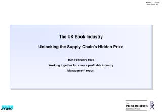  The UK Book Industry Unlocking the Supply Chain 