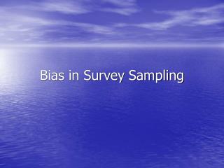  Predisposition in Survey Sampling 