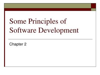  A few Principles of Software Development 