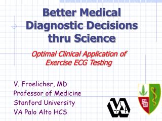  Better Medical Diagnostic Decisions through Science 