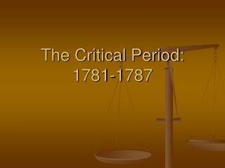  The Critical Period: 1781-1787 